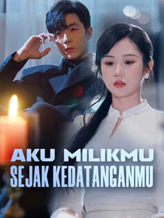 Aku Milikmu Sejak Kedatanganmu