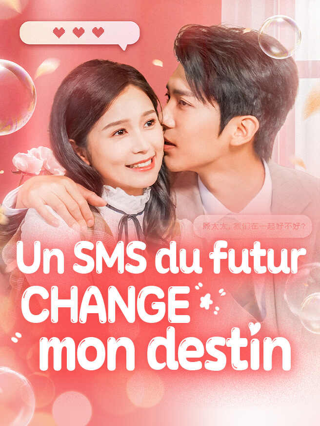 Un SMS du futur change mon destin