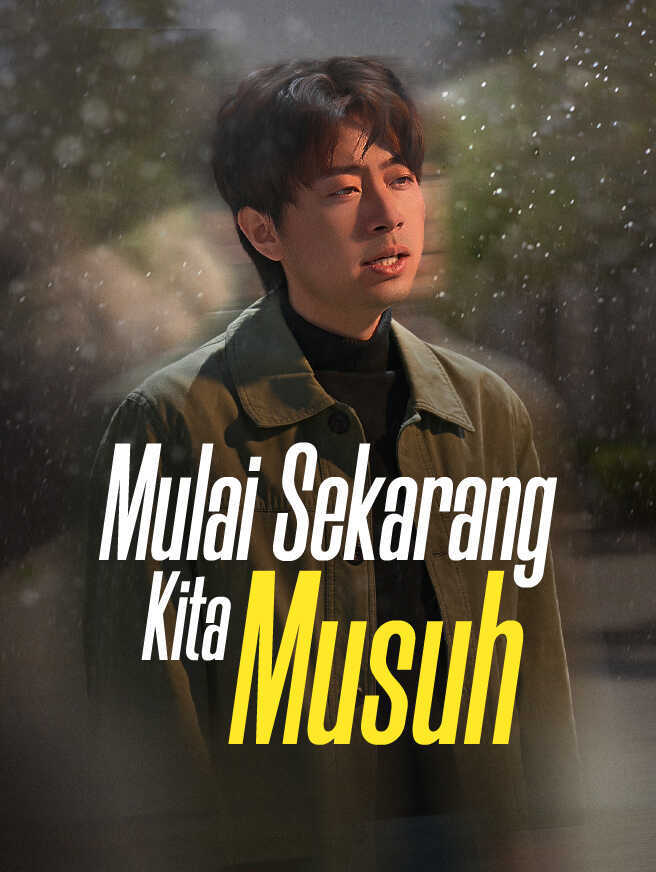 Mulai Sekarang Kita Musuh