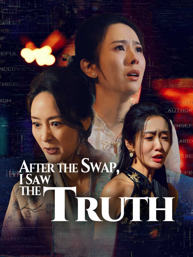 After the Swap, I Saw the Truth