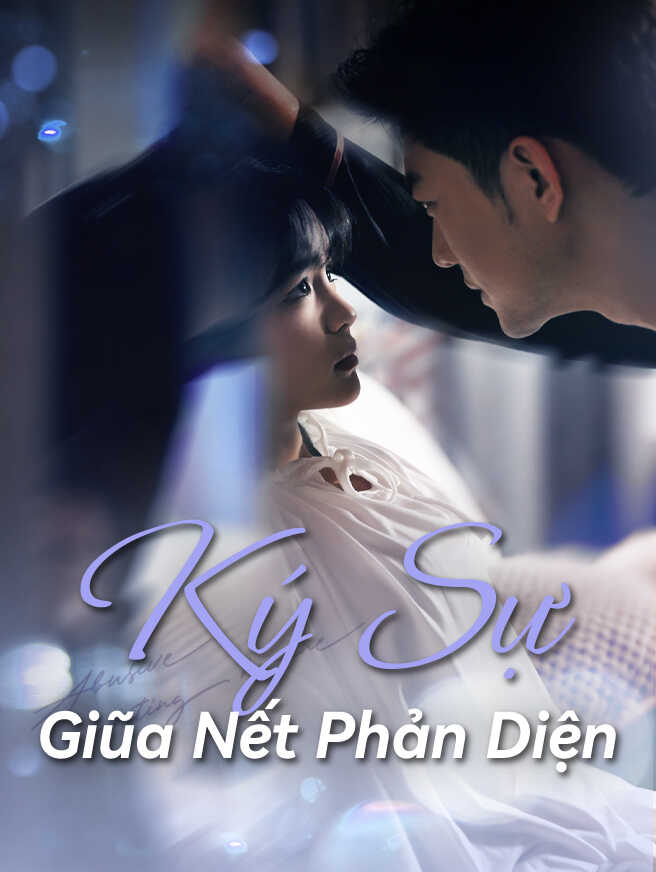 Ký Sự Giũa Nết Phản Diện