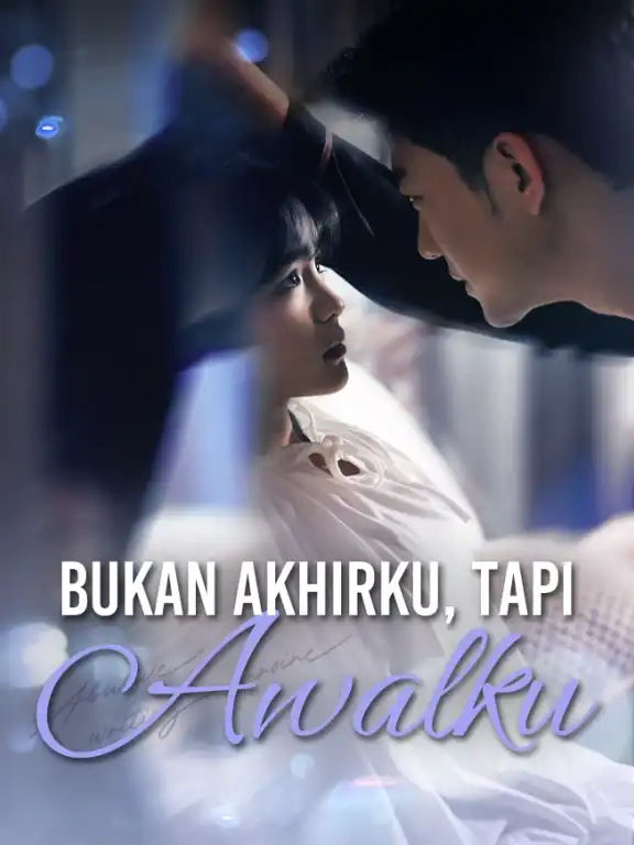 Bukan Akhirku, Tapi Awalku