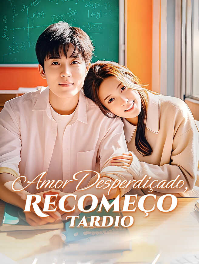 Amor Desperdiçado, Recomeço Tardio