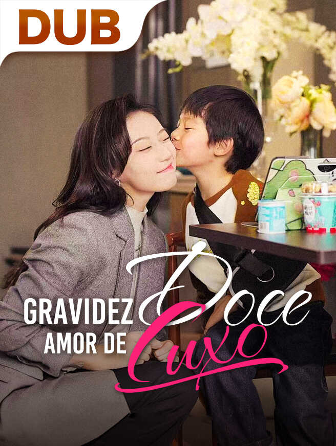 Gravidez Doce, Amor de Luxo