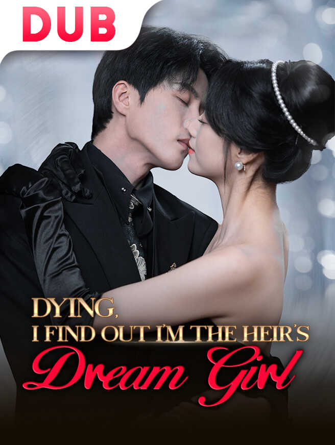 Dying, I Find Out I'm the Heir's Dream Girl