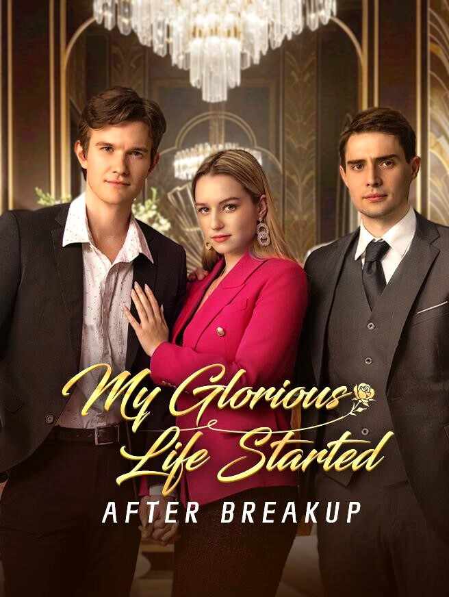 My Glorious Life Started After Breakup