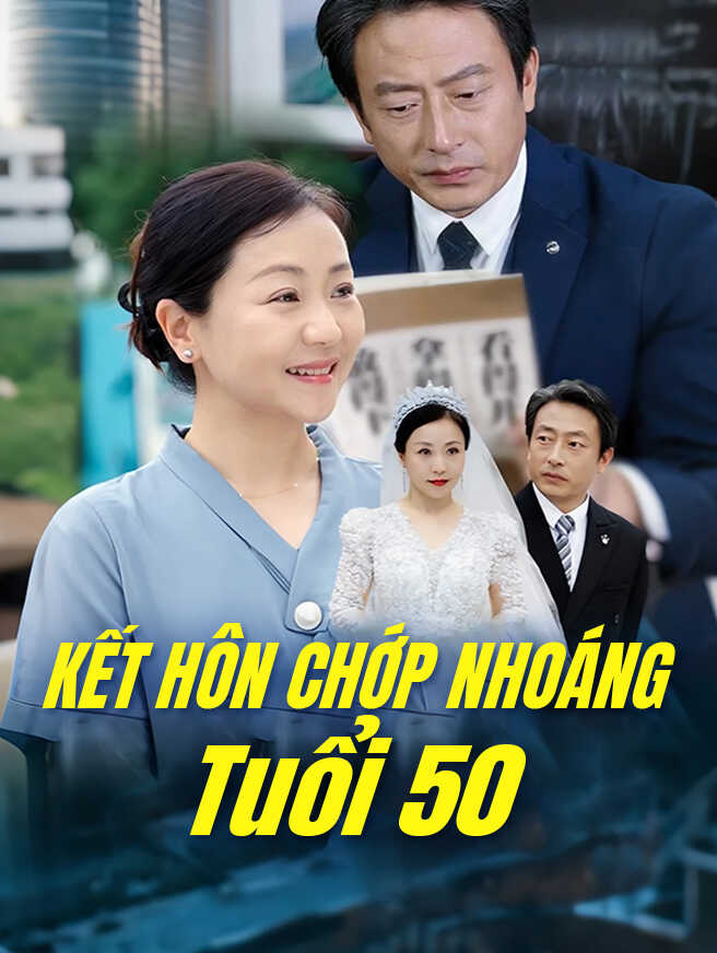 Kết Hôn Chớp Nhoáng Tuổi 50