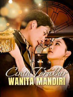 Cinta Terakhir Wanita Mandiri