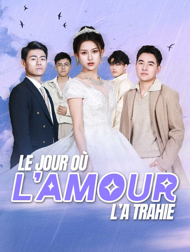 Le Jour où l'Amour l'a Trahie