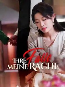 Ihre Falle, meine Rache