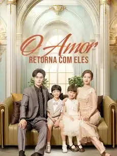 O Amor Retorna com Eles