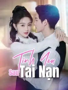 Tình Yêu Sau Tai Nạn