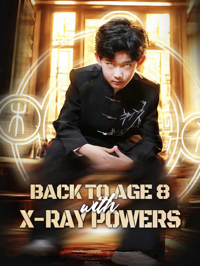 Back to Age 8 with X-Ray Powers