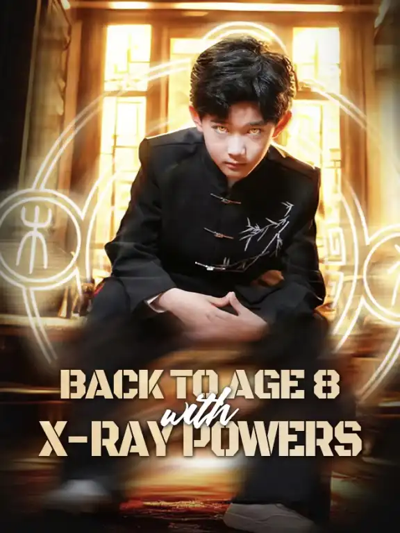 Back to Age 8 with X-Ray Powers Episode 1