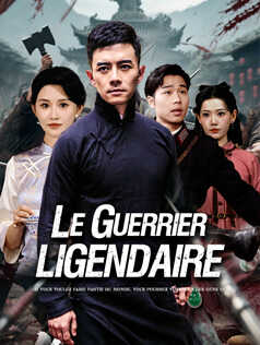 Le Guerrier légendaire