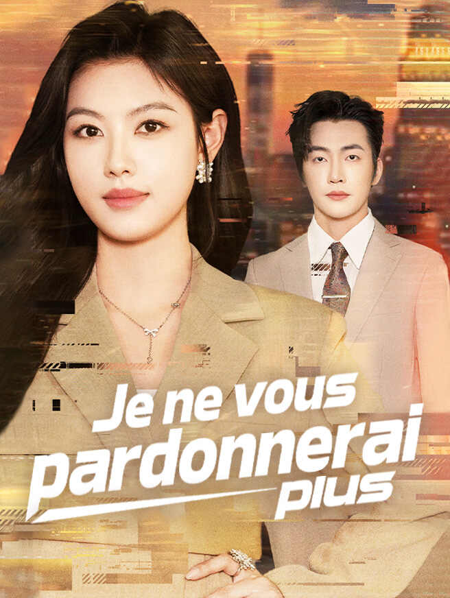 Je ne vous pardonnerai plus