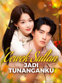 Cewek Sultan Jadi Tunanganku