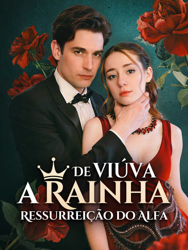 De Viúva a Rainha: Ressurreição do Alfa
