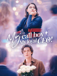 My Call Boy, My Loyal CEO!