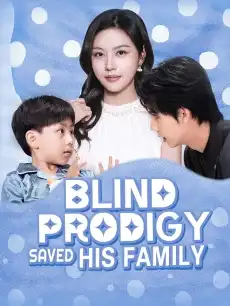Blind Prodigy Saved His Family