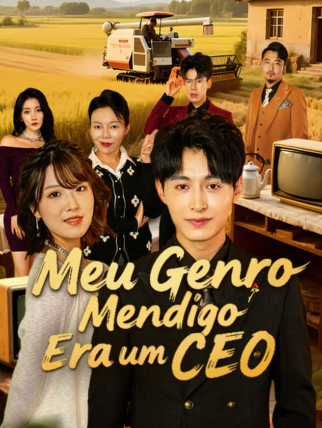 Meu Genro Mendigo Era um CEO