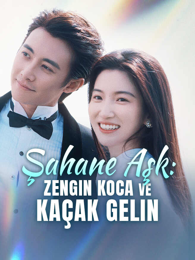 Şahane Aşk: Zengin Koca ve Kaçak Gelin