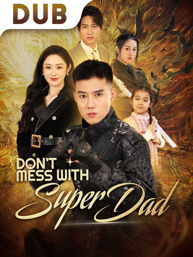 Don't Mess with Super Dad