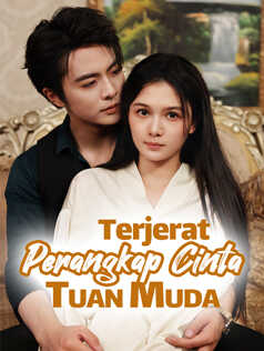 Terjerat Perangkap Cinta Tuan Muda