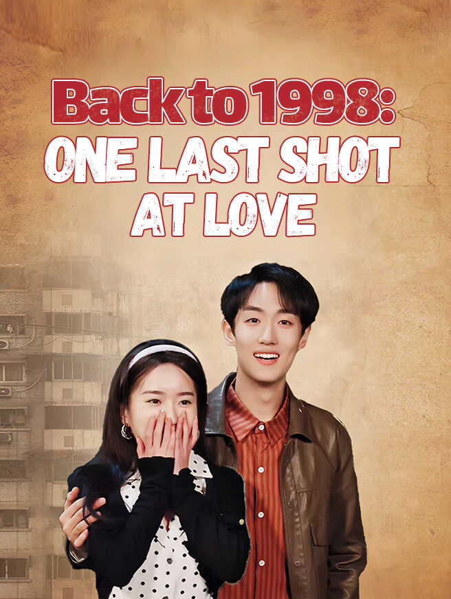 Back to 1998: One Last Shot at Love