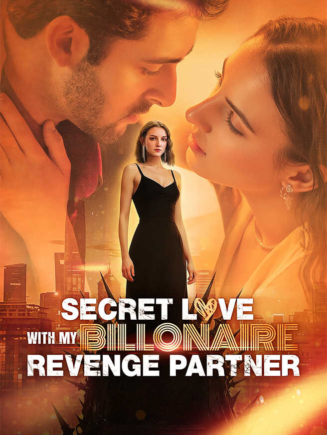 Secret Love with My Billionaire Revenge Partner