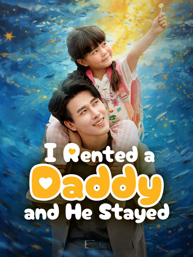 I Rented A Daddy And He Stayed