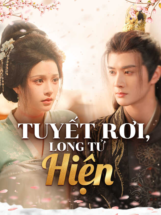 Tuyết Rơi, Long Tử Hiện