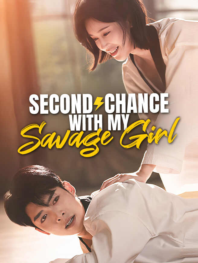 Second Chance With My Savage Girl