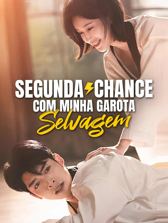 Segunda Chance Com Minha Garota Selvagem