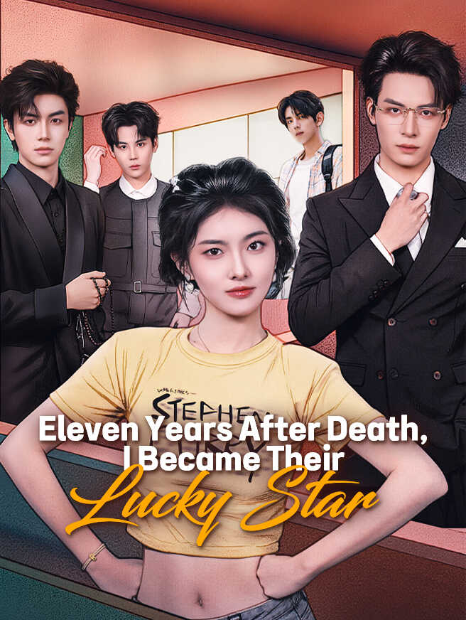 Eleven Years After Death I Became Their Lucky Star