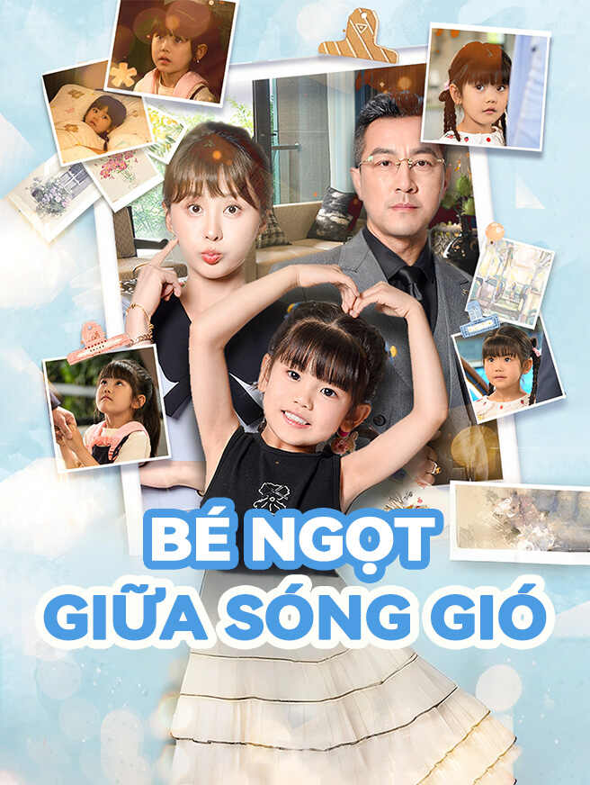 Bé Ngọt Giữa Sóng Gió