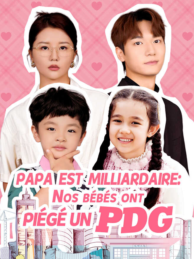 Papa est milliardaire: Nos bébés ont piégé un PDG