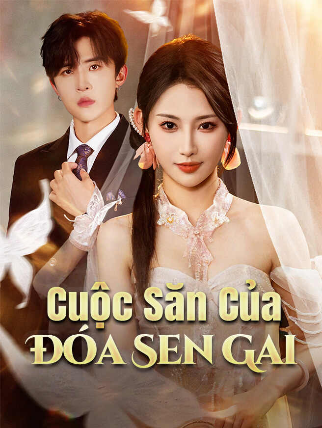 Cuộc Săn Của Đóa Sen Gai