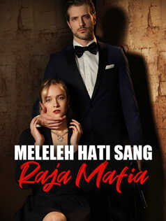 Meleleh Hati Sang Raja Mafia