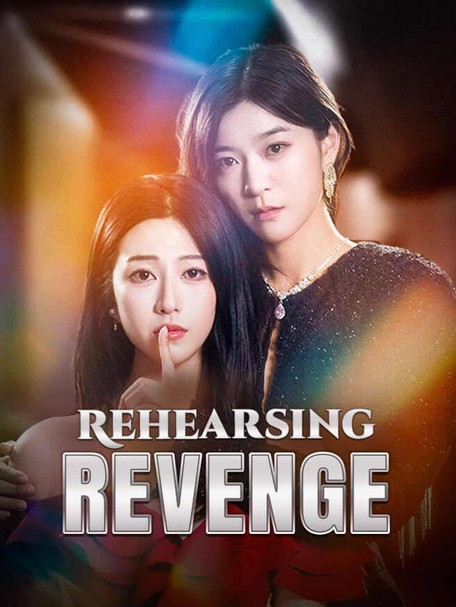 Rehearsing Revenge