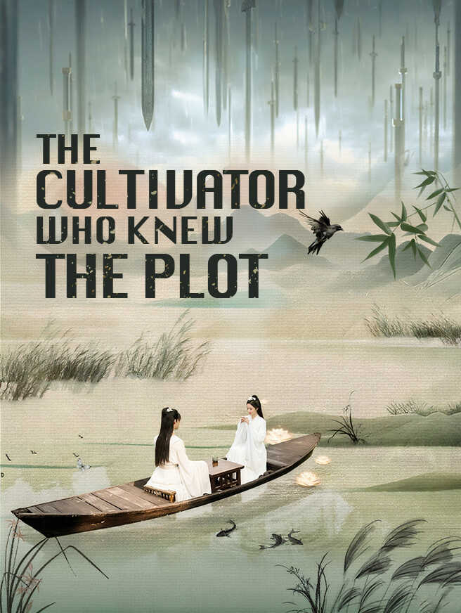 The Cultivator Who Knew The Plot
