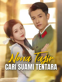 Nona Tajir Cari Suami Tentara