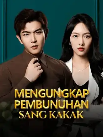 Mengungkap Pembunuhan Sang Kakak Episode 1