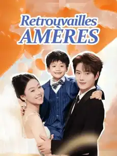 Retrouvailles Amères