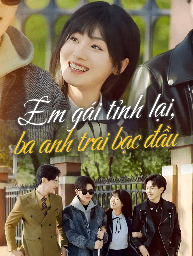 Em gái tỉnh lại, ba anh trai bạc đầu