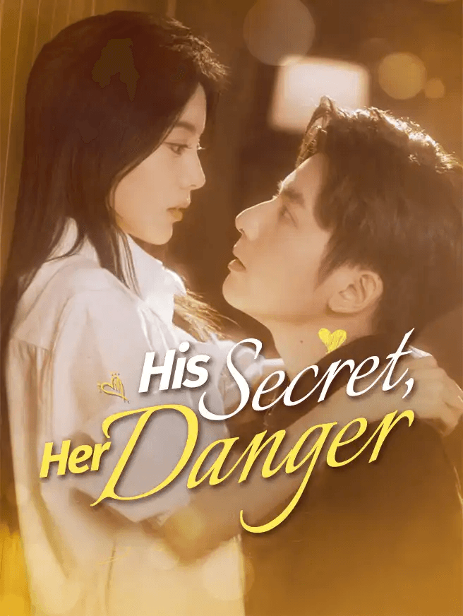 His Secret, Her Danger