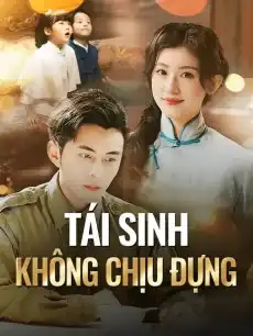 Tái Sinh Không Chịu Đựng