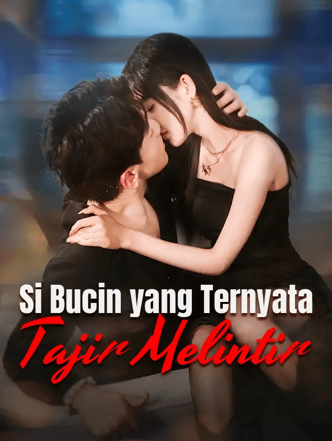 Si Bucin yang Ternyata Tajir Melintir