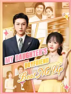 My Daughter's Boyfriend Beat Me Up