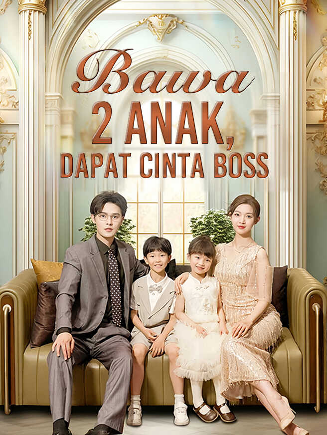 Bawa 2 Anak Dapat Cinta Boss
